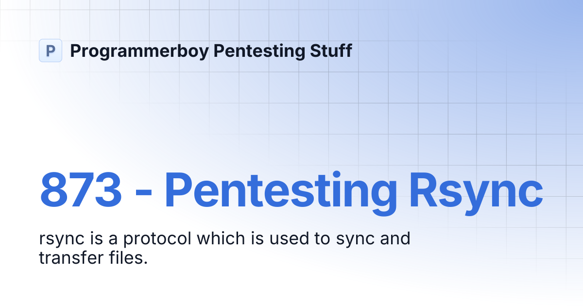 873 pentesting rsync programmerboy pentesting stuff